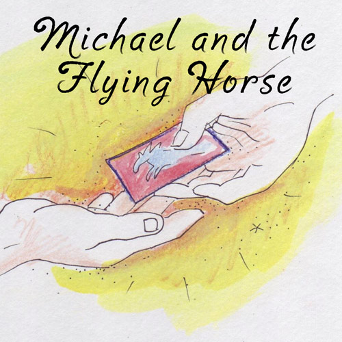 Michael-and-the-flying-horse Michael and the Flying Horse, from Power Stories, by Ann Vanino